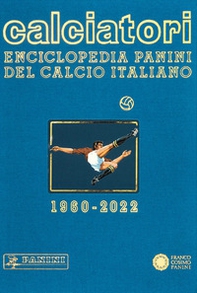 Calciatori. Enciclopedia Panini del calcio italiano - Vol. 19 - Librerie.coop
