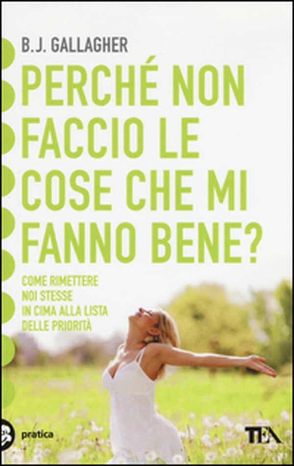 Perché non faccio le cose che mi fanno bene? - Librerie.coop Perché non faccio le cose che mi fanno bene? - Librerie.coop