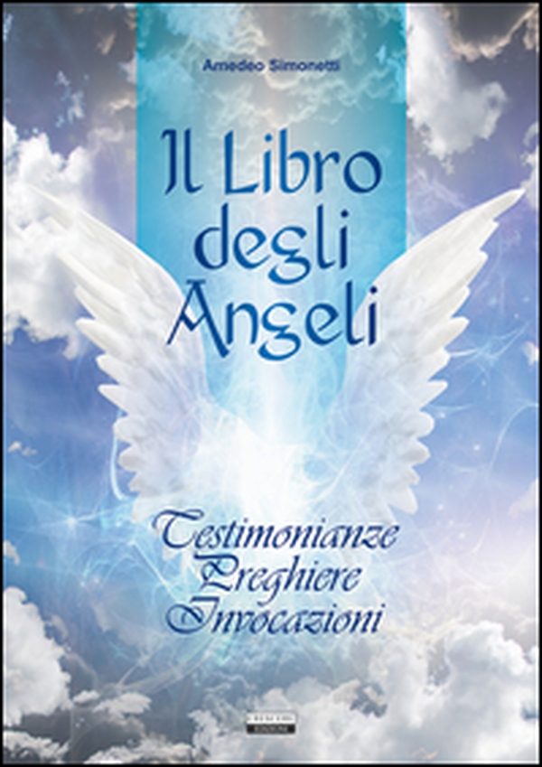 Il libro degli angeli - Librerie.coop Il libro degli angeli - Librerie.coop