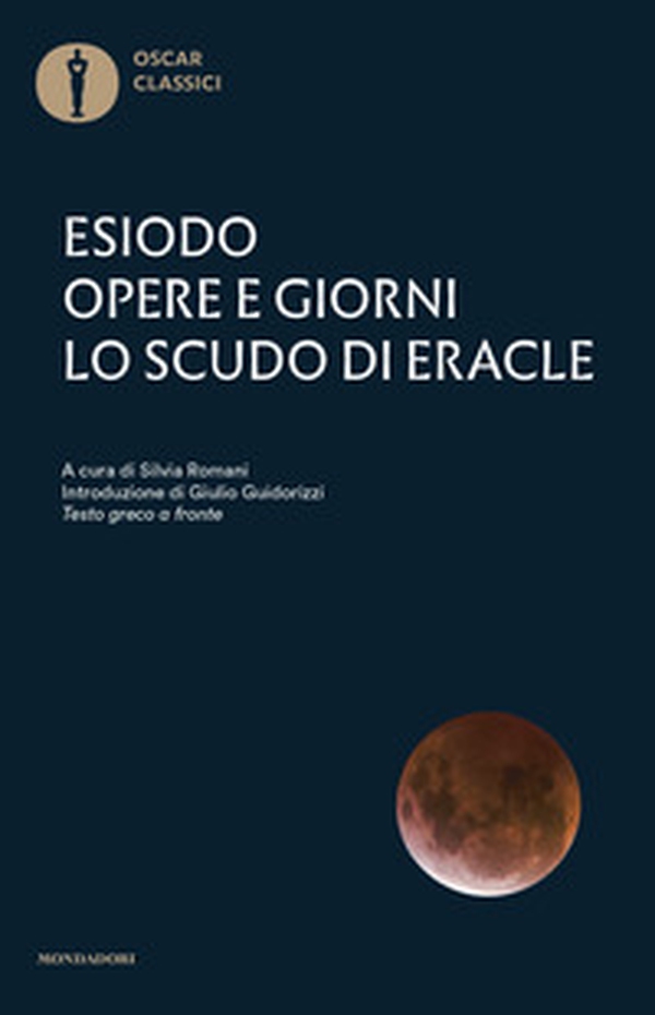Opere e giorni-Lo scudo di Eracle. Testo greco a fronte - Librerie.coop Opere e giorni-Lo scudo di Eracle. Testo greco a fronte - Librerie.coop