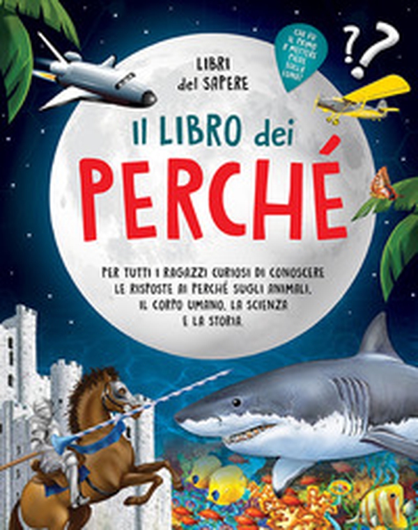 Il libro dei perché - Librerie.coop Il libro dei perché - Librerie.coop