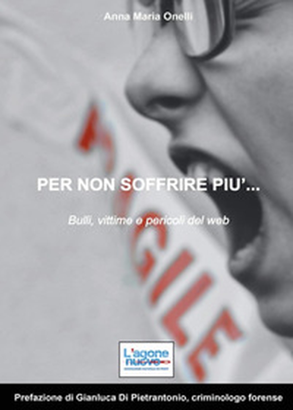 Per non soffrire più... Bulli, vittime e pericoli del web - Librerie.coop Per non soffrire più... Bulli, vittime e pericoli del web - Librerie.coop