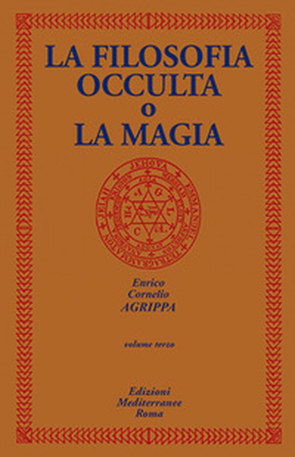 La filosofia occulta o La magia - Vol. 3 - Librerie.coop La filosofia occulta o La magia - Vol. 3 - Librerie.coop
