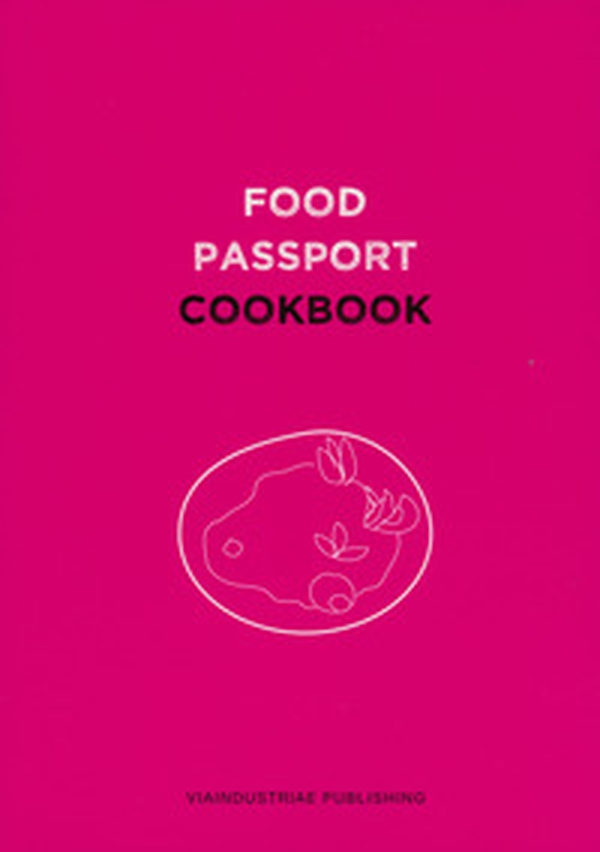 Food passport. Cookbook. Ediz. inglese, italiana, bulgara, olandese, polacca, portoghese, turca - Librerie.coop Food passport. Cookbook. Ediz. inglese, italiana, bulgara, olandese, polacca, portoghese, turca - Librerie.coop