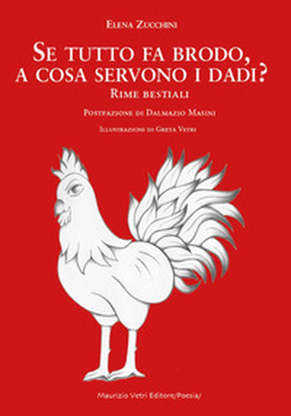 Se tutto fa brodo, a cosa servono i dadi? Rime bestiali - Librerie.coop Se tutto fa brodo, a cosa servono i dadi? Rime bestiali - Librerie.coop