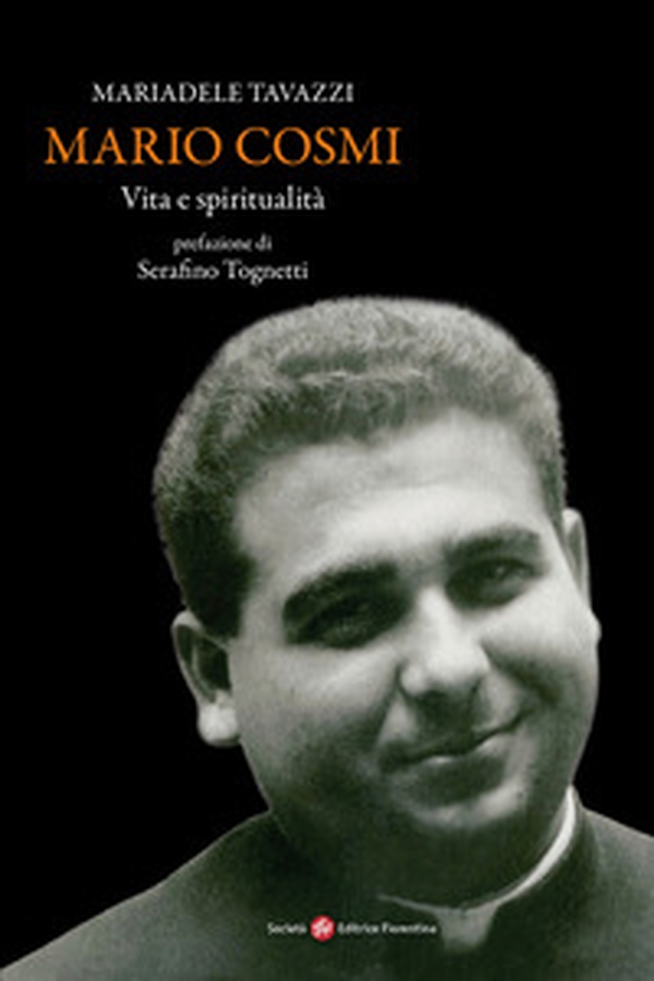 Mario Cosmi. Vita e spiritualità - Librerie.coop Mario Cosmi. Vita e spiritualità - Librerie.coop