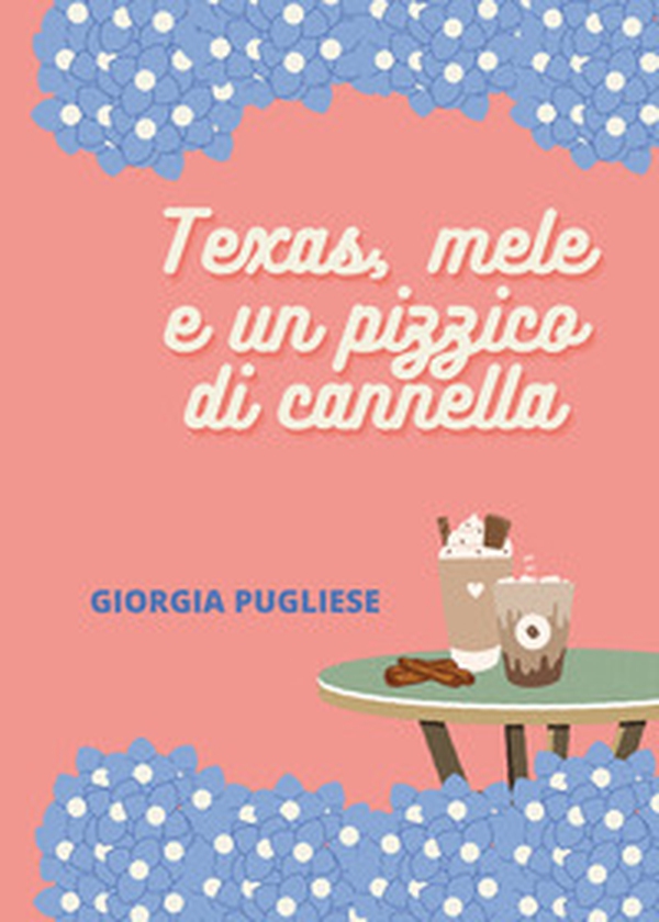 Texas, mele e un pizzico di cannella - Librerie.coop Texas, mele e un pizzico di cannella - Librerie.coop