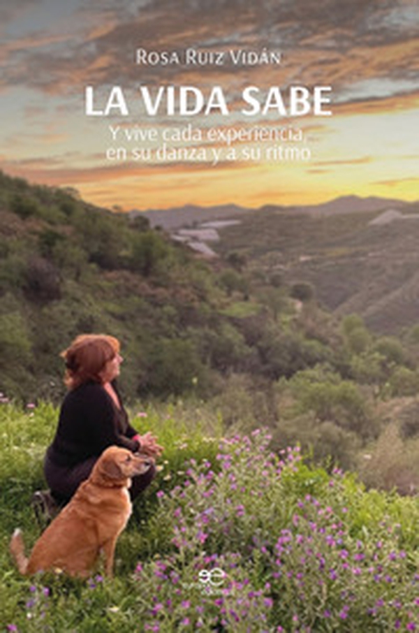 La vida sabe y vive cada experiencia, en su danza y a su ritmo - Librerie.coop La vida sabe y vive cada experiencia, en su danza y a su ritmo - Librerie.coop