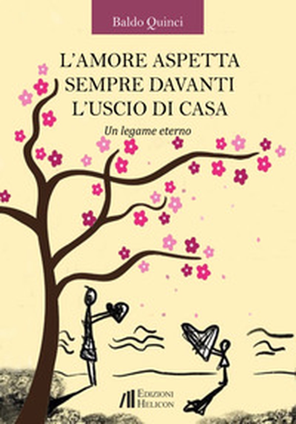 L'amore aspetta sempre davanti l'uscio di casa. Un legame eterno - Librerie.coop L'amore aspetta sempre davanti l'uscio di casa. Un legame eterno - Librerie.coop