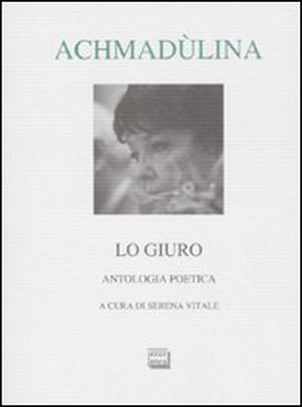 Lo giuro. Autologia poetica. Testo russo a fronte - Librerie.coop Lo giuro. Autologia poetica. Testo russo a fronte - Librerie.coop
