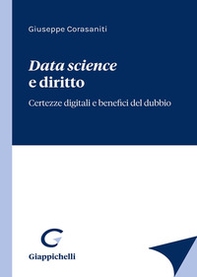 Data science e diritto. Certezze digitali e benefici del dubbio - Librerie.coop