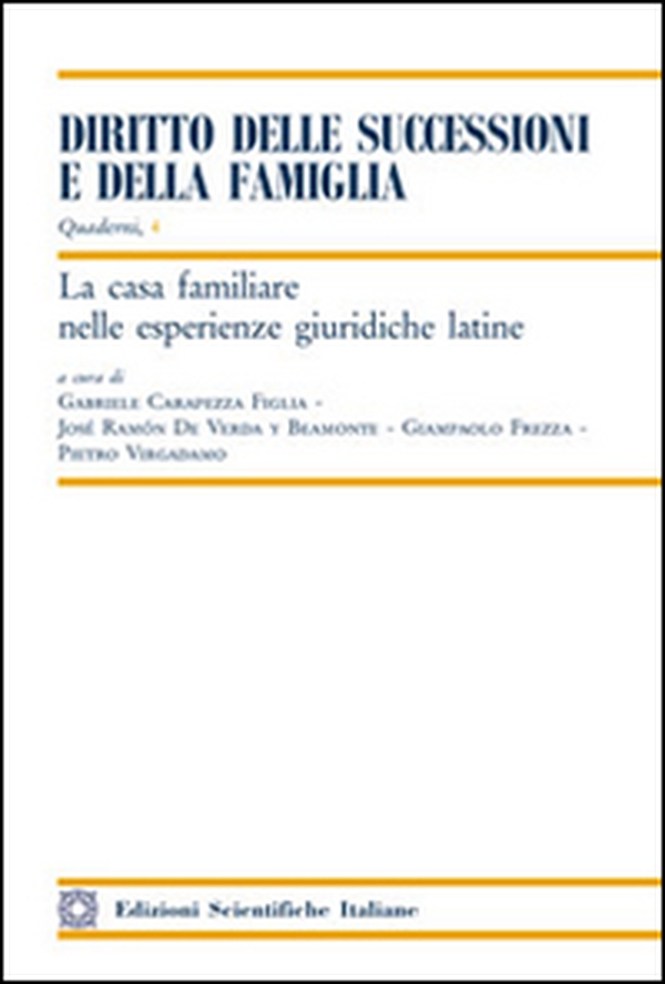 La casa familiare nelle esperienze giuridiche latine - Librerie.coop La casa familiare nelle esperienze giuridiche latine - Librerie.coop