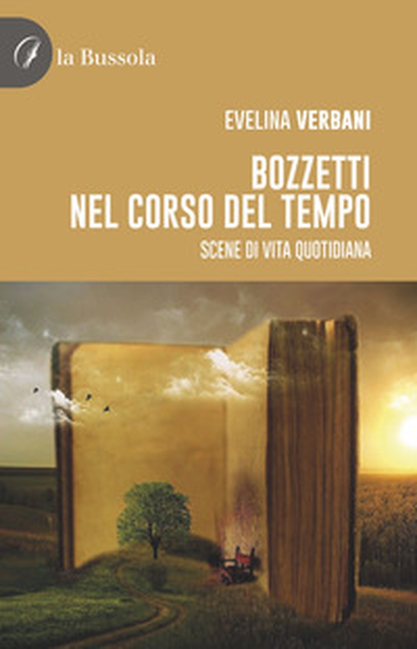Bozzetti nel corso del tempo. Scene di vita quotidiana - Librerie.coop Bozzetti nel corso del tempo. Scene di vita quotidiana - Librerie.coop