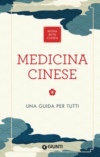 Medicina cinese. Una guida per tutti - Librerie.coop