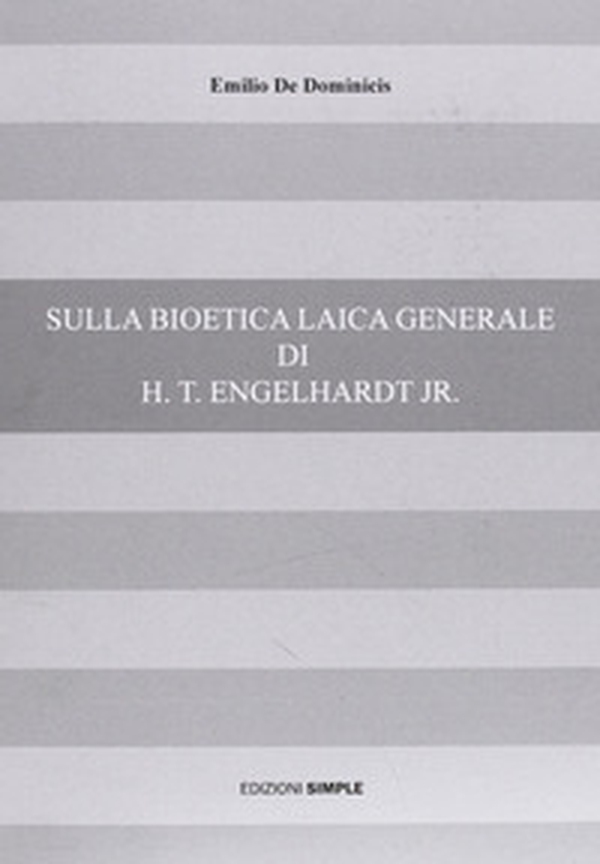 Sulla bioetica laica generale di H. t. Engelhardt jr. - Librerie.coop Sulla bioetica laica generale di H. t. Engelhardt jr. - Librerie.coop
