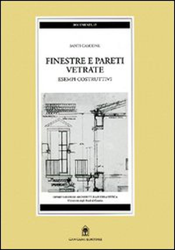 Le finestre di Catania. Esempi costruttivi - Librerie.coop Le finestre di Catania. Esempi costruttivi - Librerie.coop