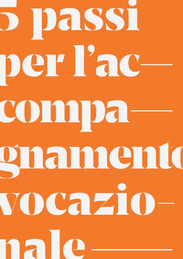 5 passi per l'accompagnamento vocazionale - Librerie.coop 5 passi per l'accompagnamento vocazionale - Librerie.coop