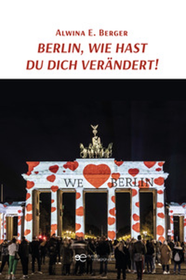 Berlin, wie hast du dich verändert! - Librerie.coop Berlin, wie hast du dich verändert! - Librerie.coop
