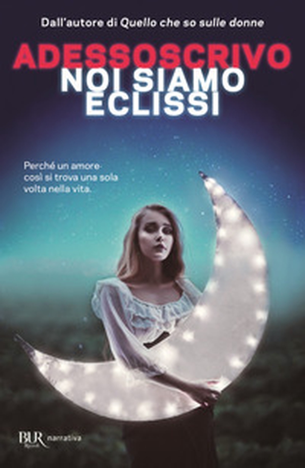 Noi siamo eclissi - Librerie.coop Noi siamo eclissi - Librerie.coop