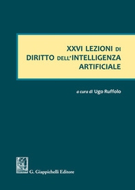 XXVI lezioni di diritto dell'intelligenza artificiale - Librerie.coop