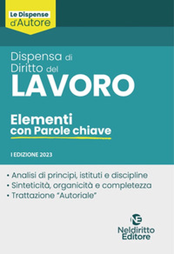 Dispensa di diritto del lavoro. Elementi con parole chiave - Librerie.coop Dispensa di diritto del lavoro. Elementi con parole chiave - Librerie.coop