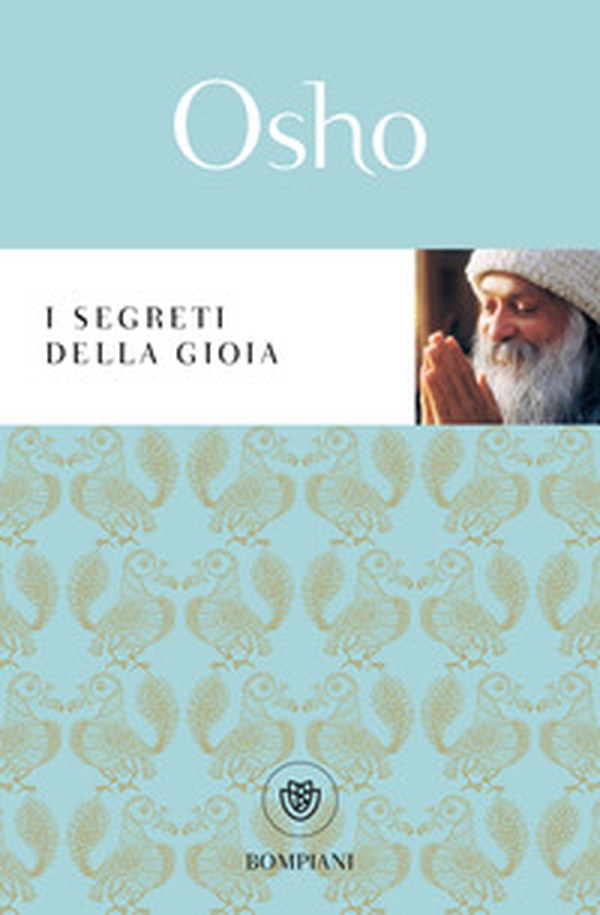 I segreti della gioia - Librerie.coop I segreti della gioia - Librerie.coop