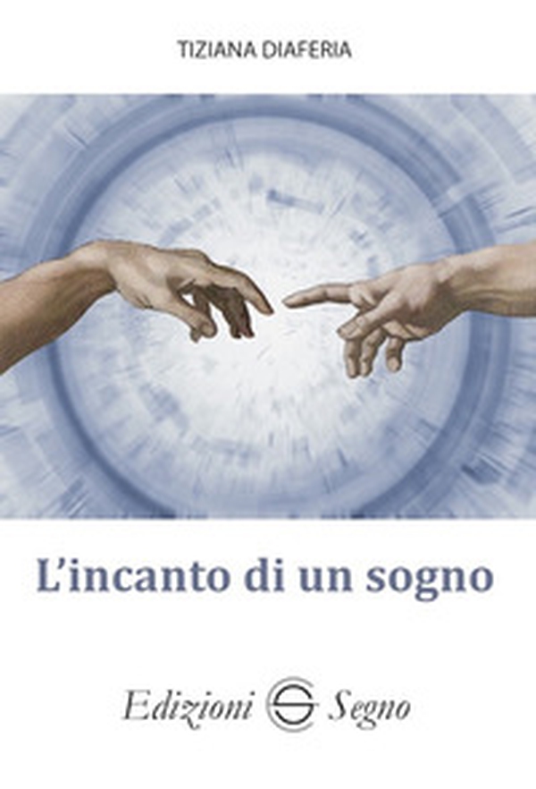 L'incanto di un sogno - Librerie.coop L'incanto di un sogno - Librerie.coop
