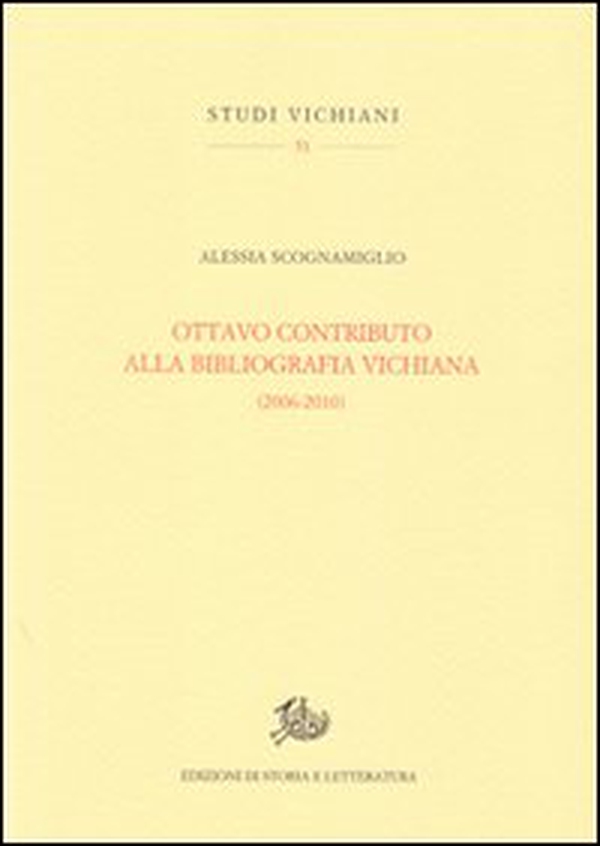 Ottavo contributo alla bibliografia vichiana (2006-2010) - Librerie.coop Ottavo contributo alla bibliografia vichiana (2006-2010) - Librerie.coop