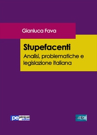Stupefacenti. Analisi, problematiche e legislazione italiana - Librerie.coop
