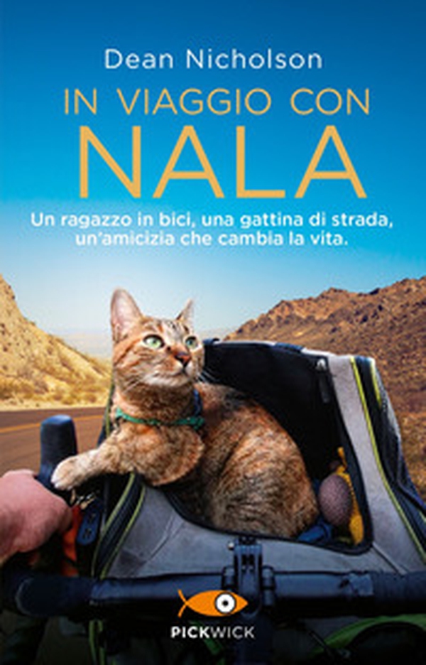 In viaggio con Nala. Un ragazzo in bici, una gattina di strada, un'amicizia che cambia la vita - Librerie.coop In viaggio con Nala. Un ragazzo in bici, una gattina di strada, un'amicizia che cambia la vita - Librerie.coop