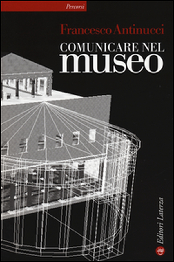 Comunicare nel museo - Librerie.coop Comunicare nel museo - Librerie.coop