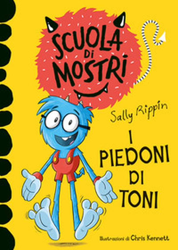 I piedoni di Toni. Scuola di mostri - Librerie.coop I piedoni di Toni. Scuola di mostri - Librerie.coop