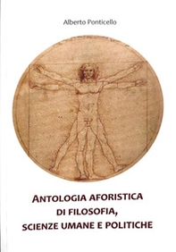 Antologia aforistica di filosofia, scienze umane e politiche - Librerie.coop