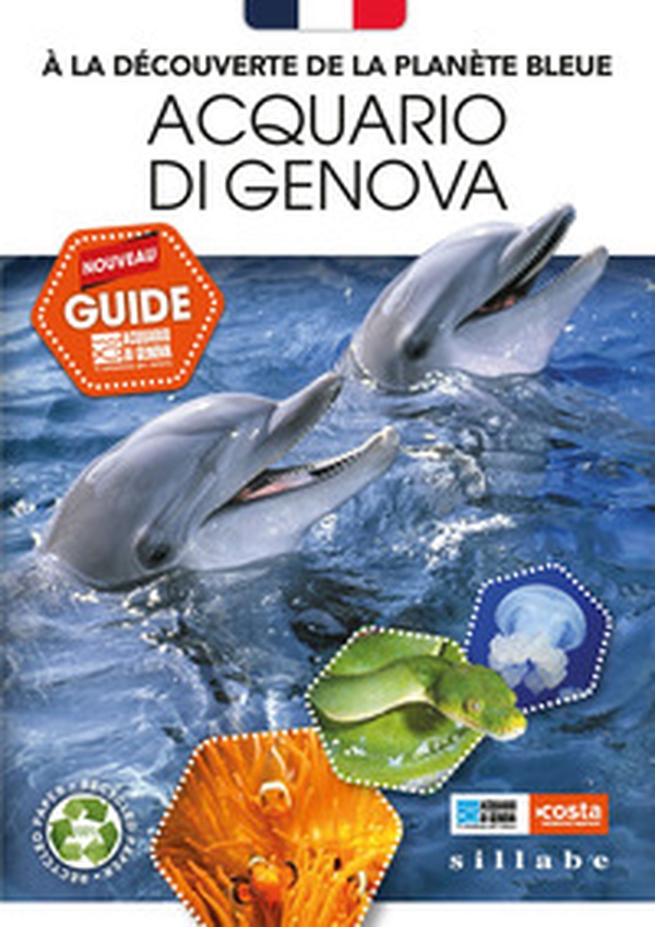 À la découverte de la planète bleue. Acquario di Genova. Nouveau guide - Librerie.coop À la découverte de la planète bleue. Acquario di Genova. Nouveau guide - Librerie.coop