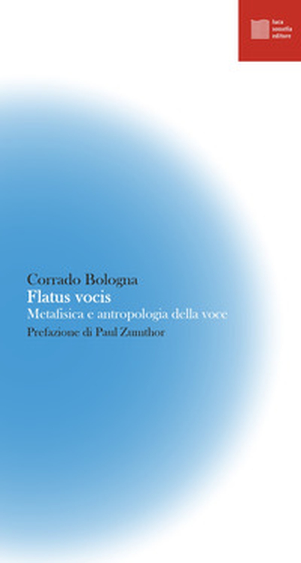 Flatus vocis. Metafisica e antropologia della voce - Librerie.coop Flatus vocis. Metafisica e antropologia della voce - Librerie.coop