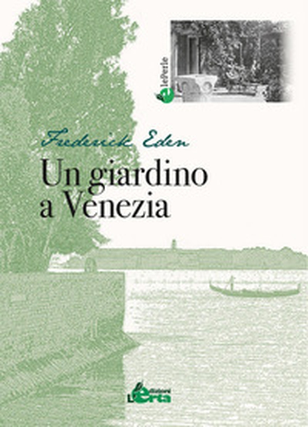 Un giardino a Venezia - Librerie.coop Un giardino a Venezia - Librerie.coop