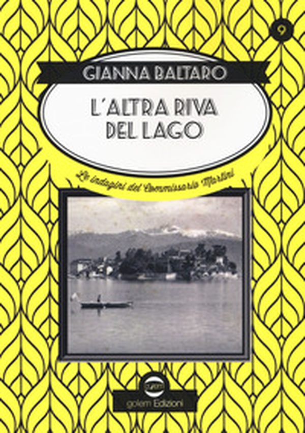 L'altra riva del lago. Le indagini del commissario Martini - Librerie.coop L'altra riva del lago. Le indagini del commissario Martini - Librerie.coop