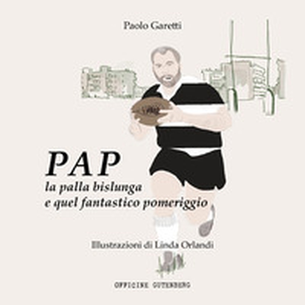 Pap la palla bislunga e quel fantastico pomeriggio - Librerie.coop Pap la palla bislunga e quel fantastico pomeriggio - Librerie.coop
