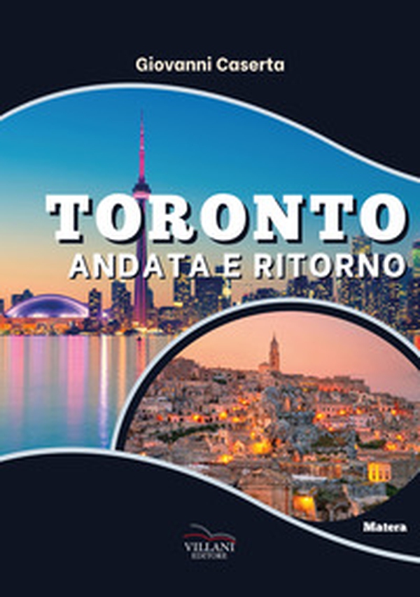 Toronto, andata e ritorno - Librerie.coop Toronto, andata e ritorno - Librerie.coop