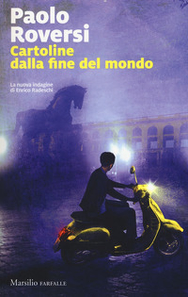 Cartoline dalla fine del mondo. La nuova indagine di Enrico Radeschi - Librerie.coop Cartoline dalla fine del mondo. La nuova indagine di Enrico Radeschi - Librerie.coop