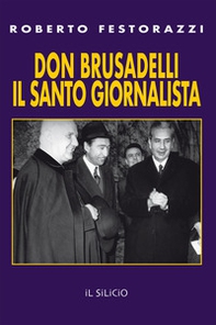 Don Brusadelli: il santo giornalista - Librerie.coop