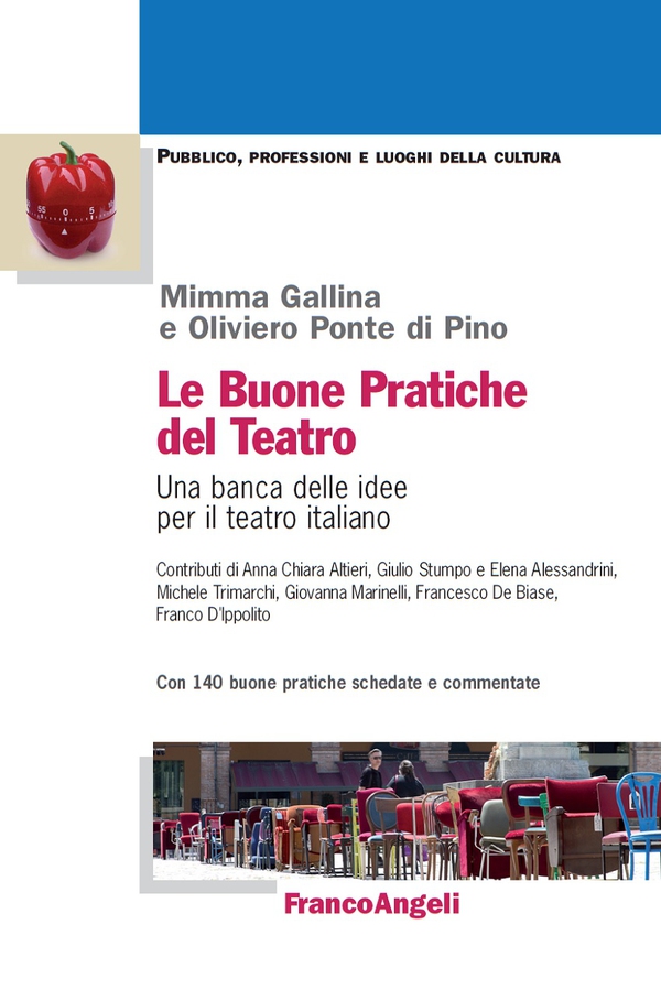 Le buone pratiche del teatro. Una banca delle idee per il teatro italiano. Con 140 buone pratiche schedate e commentate - Librerie.coop Le buone pratiche del teatro. Una banca delle idee per il teatro italiano. Con 140 buone pratiche schedate e commentate - Librerie.coop