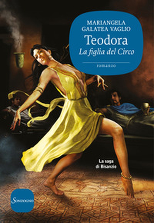 Teodora. La figlia del circo. La saga di Bisanzio - Librerie.coop Teodora. La figlia del circo. La saga di Bisanzio - Librerie.coop