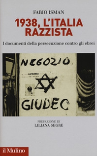 1938, l'Italia razzista. I documenti della persecuzione contro gli ebrei - Librerie.coop