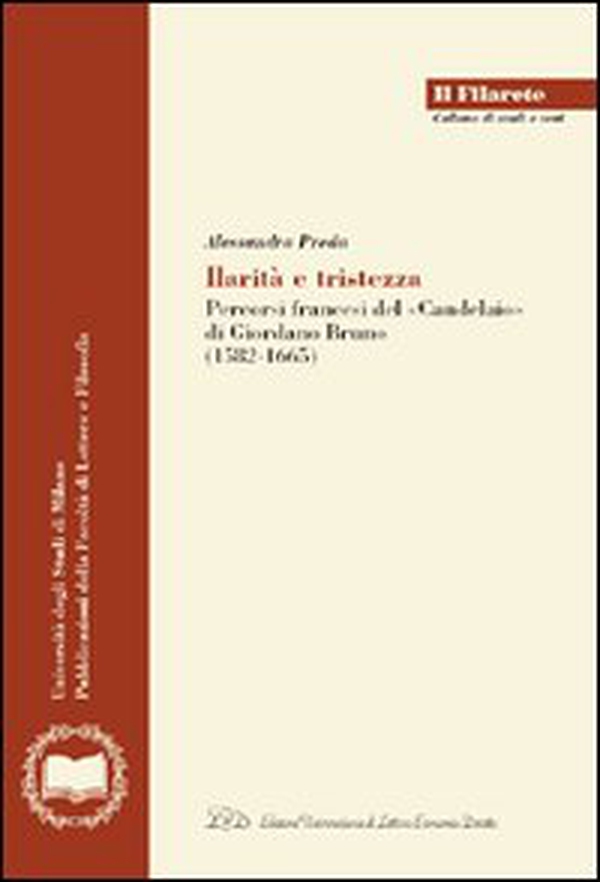 Ilarità e tristezza. Percorsi francesi del «Candelaio» di Giordano Bruno (1582-1665) - Librerie.coop Ilarità e tristezza. Percorsi francesi del «Candelaio» di Giordano Bruno (1582-1665) - Librerie.coop