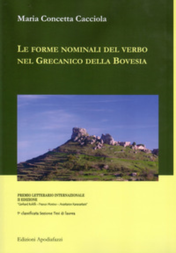 Le forme nominali del verbo nel Grecanico della Bovesia - Librerie.coop Le forme nominali del verbo nel Grecanico della Bovesia - Librerie.coop