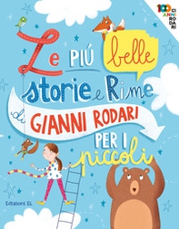 Le più belle storie e rime di Gianni Rodari per i piccoli - Librerie.coop