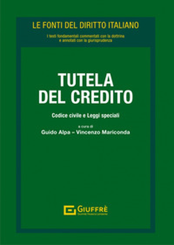 Tutela del credito. Codice civile e leggi speciali - Librerie.coop Tutela del credito. Codice civile e leggi speciali - Librerie.coop