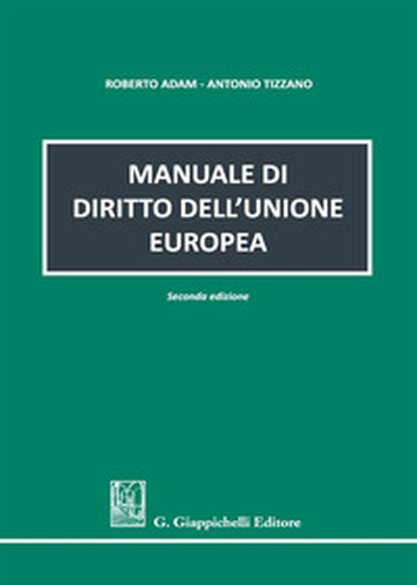Manuale di diritto dell'Unione europea - Librerie.coop Manuale di diritto dell'Unione europea - Librerie.coop