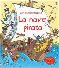 La nave pirata. Libri animati - Librerie.coop